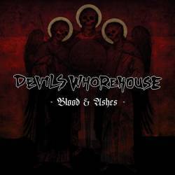 Devils Whorehouse : Blood & Ashes